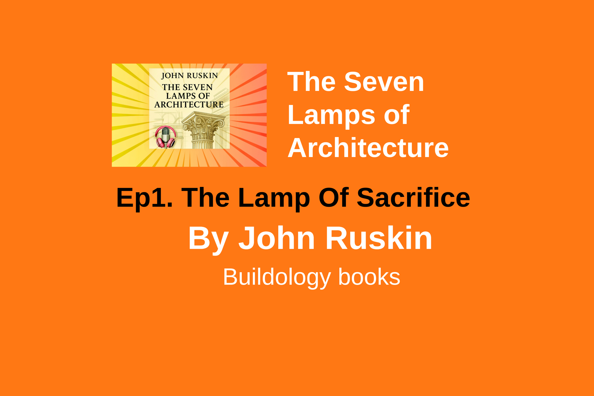 The Lamp Of Sacrifice – Episode One: